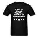 If We All Stand Together Unisex Classic T-Shirt - black