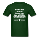 If We All Stand Together Unisex Classic T-Shirt - forest green