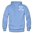 Bad Girls Play Rock and Roll Heavy Blend Adult Hoodie - carolina blue