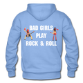Bad Girls Play Rock and Roll Heavy Blend Adult Hoodie - carolina blue