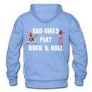 Bad Girls Play Rock and Roll Heavy Blend Adult Hoodie - carolina blue